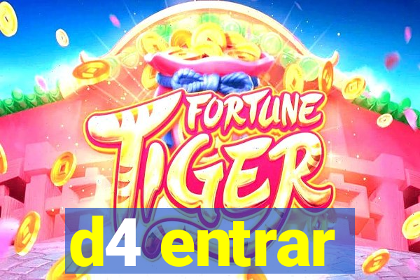 d4 entrar